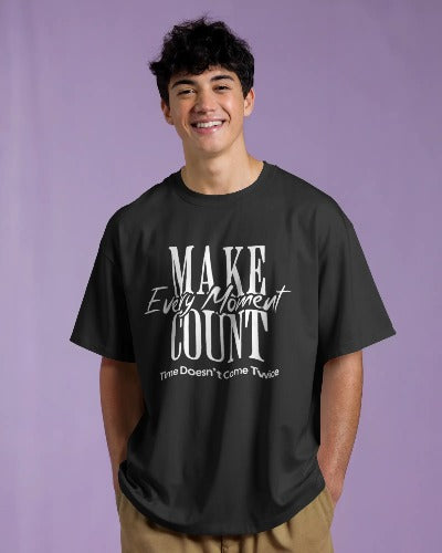 Make Every Moment Count – Black Motivational T-Shirt