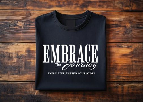 Embrace the Journey T-Shirt – Premium Cotton, Unisex Fit